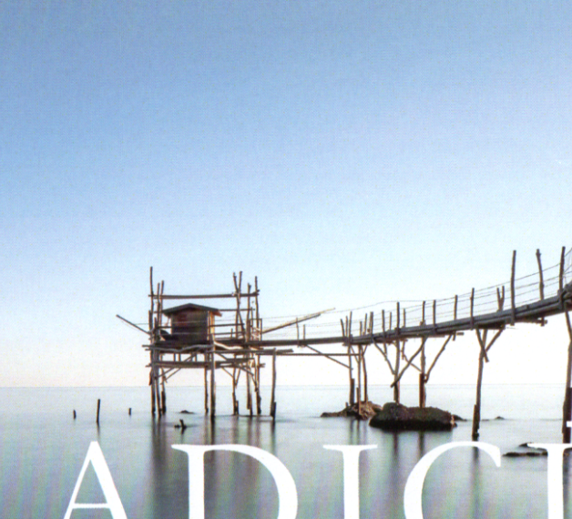 Radici. Trabocchi - Cammini - Sapori