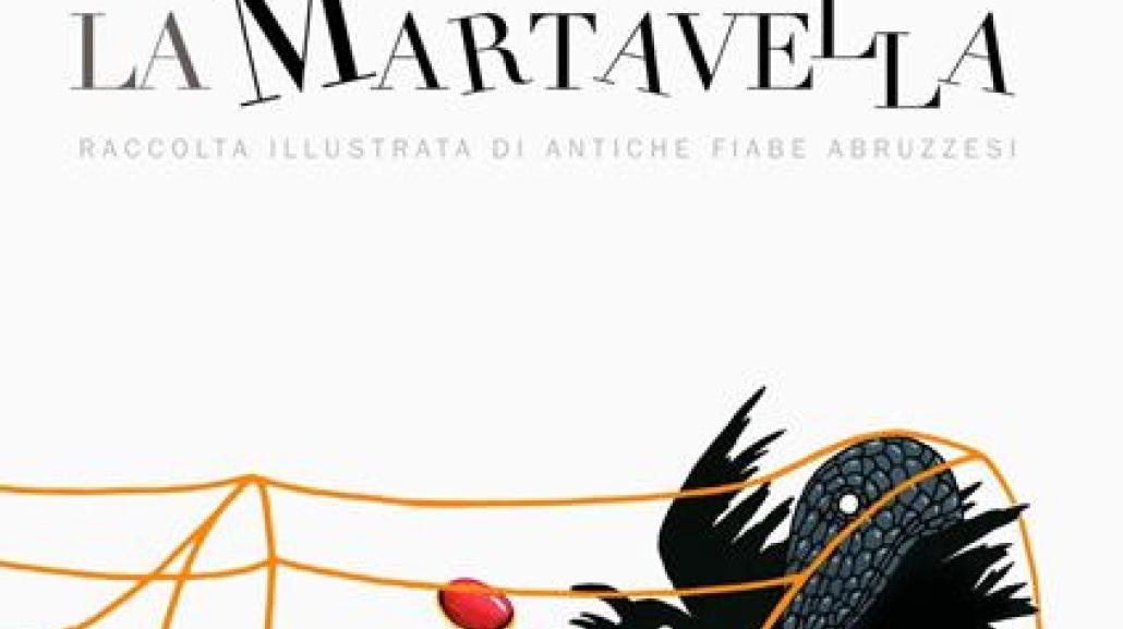 La Martavella, Illustrazioni di Michela di Lanzo su testi di De Nino, Radici Edizioni, 2021