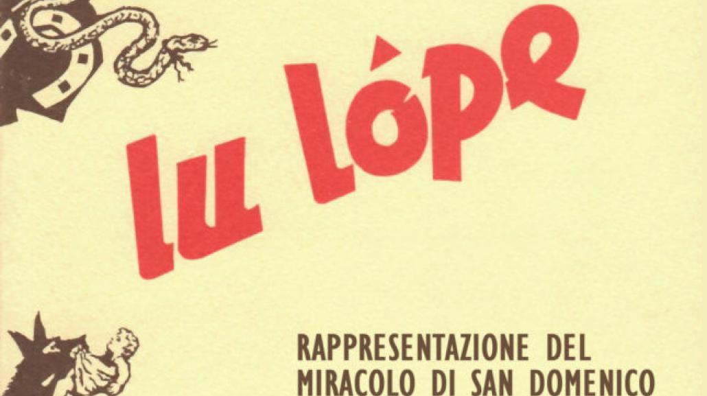 Lu lope di Fraticelli, Testo della narrazione dialogata del Miracolo di San Domenico e il Lupo, scritto e recitato da Raffaele Fraticelli a partire dall’edizione del 1963 )